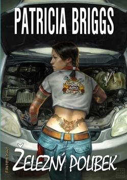 Kniha: Železný polibek - Mercedes Thompson 3 - Patricia Briggs