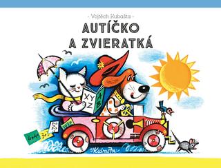 Kniha: Autíčko a zvieratká - 1. vydanie - Vojtěch Kubašta