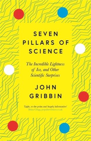 Kniha: Seven Pillars of Science - 1. vydanie - John Gribbin