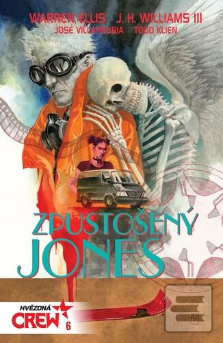 Kniha: Hvězdná CREW Zpustošený Jones - Hvězdná CREW 6 - Warren Ellis