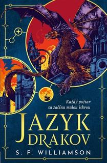 Kniha: Jazyk drakov - S. F. Williamsonová