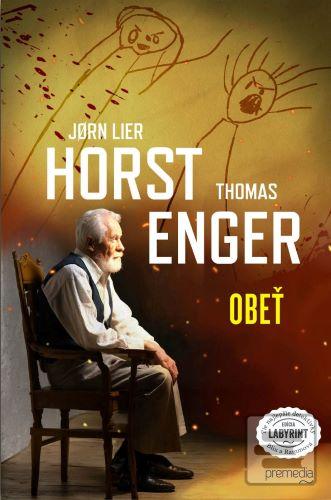 Obeť (Jørn Lier Horst, Thomas Enger)