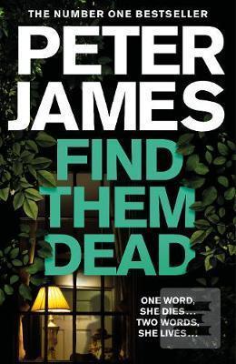 Find Them Dead (Peter James)
