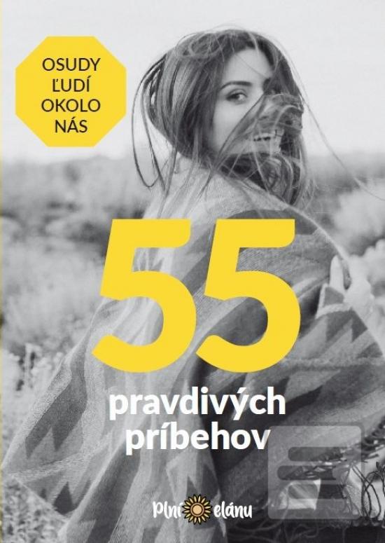 55 pravdivých príbehov -…