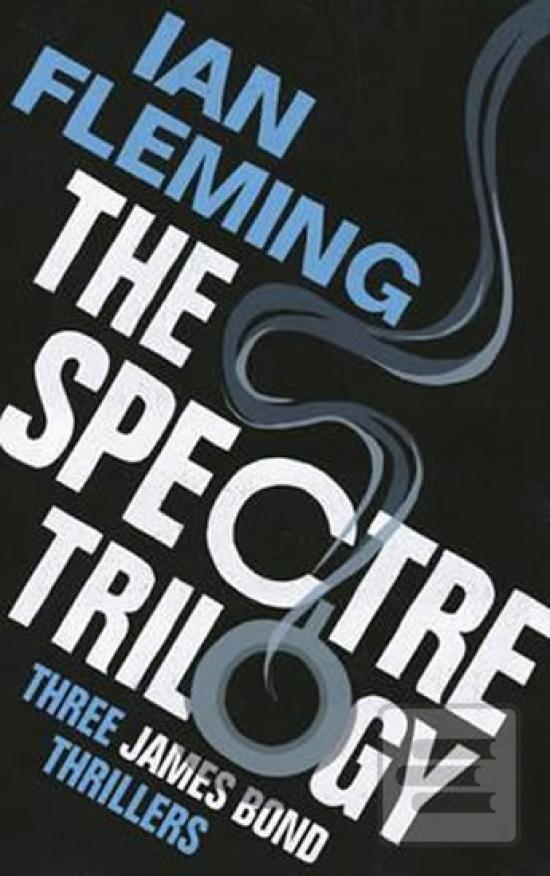Kniha: The Spectre Trilogy - 1. vydanie - Ian Fleming