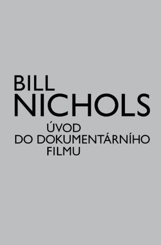 Kniha: Úvod do dokumentárního filmu - Bill Nichols