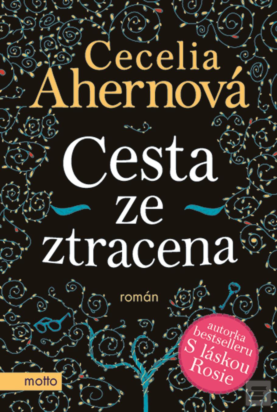 Kniha: Cesta ze ztracena - Cecelia Ahernová
