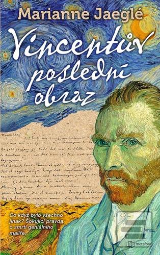 Poslední Vincentův obraz (Marianne Jaeglé)
