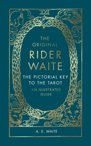 Kniha: The Pictorial Key To The Tarot : An Illustrated Guide - Arthur E. Waite