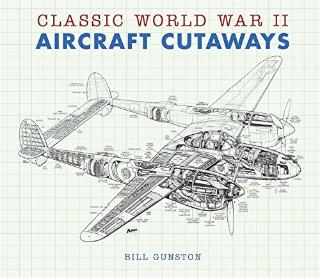 Kniha: Classic World War II Aircraft Cutaways - Bill Gunston