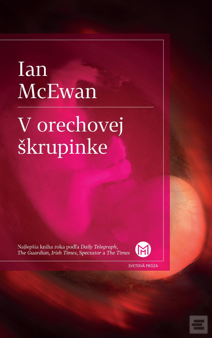 Kniha: V orechovej škrupinke - Ian McEwan