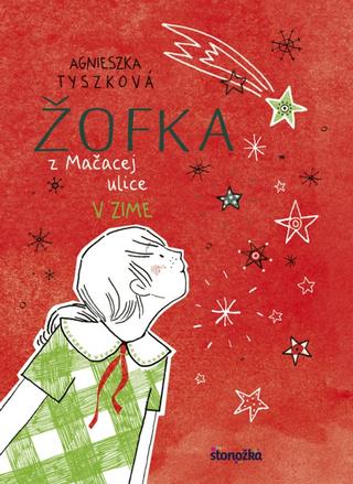 Kniha: Žofka z Mačacej ulice: Zima - Žofka z Mačacej ulice 4 - 1. vydanie - Agnieszka Tyszková