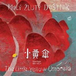 Kniha: Malý žlutý deštník / The Little Yellow Umbrella - 1. vydanie - Tomáš Řízek