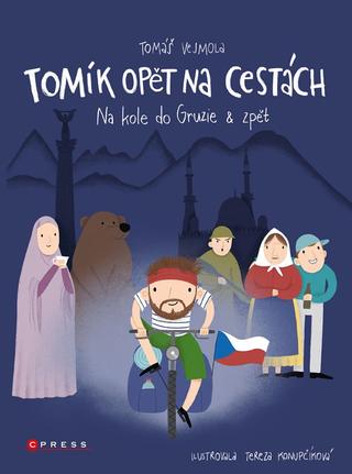 Kniha: Tomík opět na cestách - Na kole do Gruzie a zpět - 1. vydanie - Tomáš Vejmola