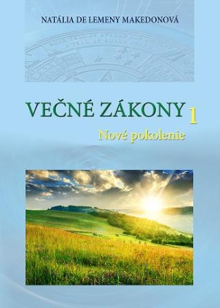 Kniha: Večné zákony 1 - Nové pokolenie - Natália de Lemeny Makedonová