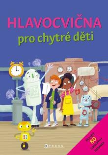 Kniha: Hlavocvična pro chytré děti