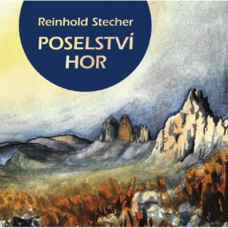 Kniha: Poselství hor - Reinhold Stecher