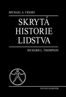 Kniha: Skrytá historie lidstva - Michael A. Cremo, Richard Thompson