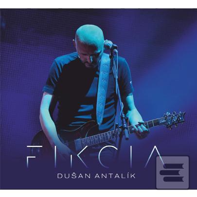 ANTALÍK DUŠAN  FIKCIA (Dušan Antalík)