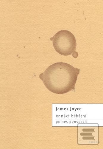 Kniha: Ennáct bébásní / Pomes penyeach - 1. vydanie - James Joyce