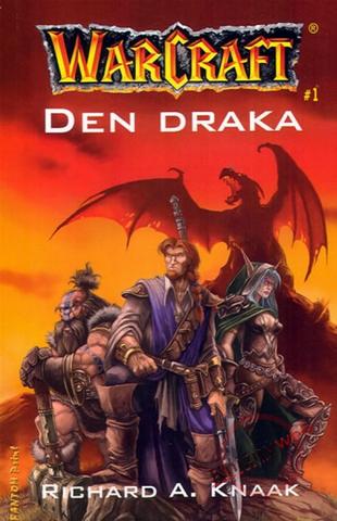 Kniha: Den draka - WarCraft 1 - Richard A. Knaak