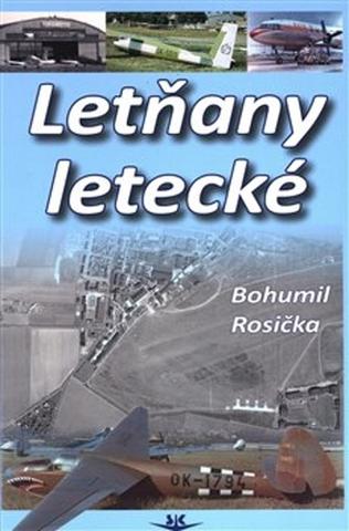Kniha: Letňany letecké - 1. vydanie - Bohumil Rosička