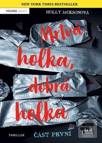 Mrtvá holka, dobrá holka (Holly Jackson)
