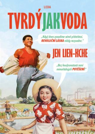 Kniha: Tvrdý jako voda - 1. vydanie - Jen Lien-kche
