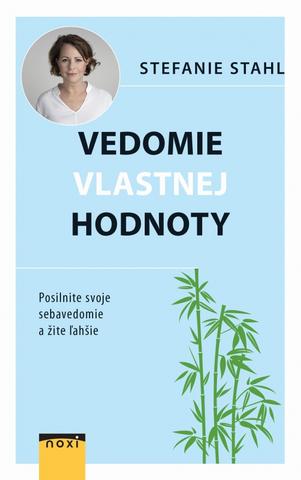 Kniha: Vedomie vlastnej hodnoty - 1. vydanie - Stefanie Stahl