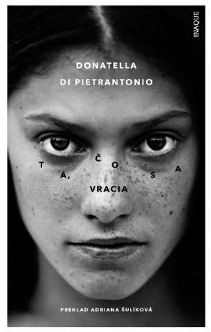 Kniha: Tá, čo sa vracia 1 - Donatella di Pietrantonio