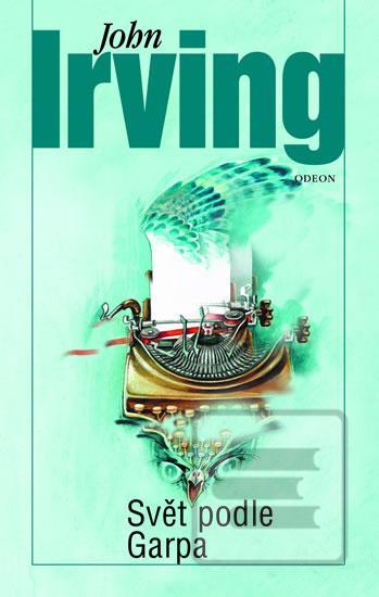Kniha: Svět podle Garpa - 6. vydanie - John Irving
