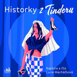 MP3: Historky z Tinderu - 1. vydanie - Lucie Macháčková