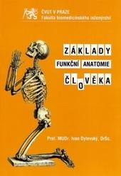 Kniha: Základy funkční anatomie člověka - Ivan Dylevský