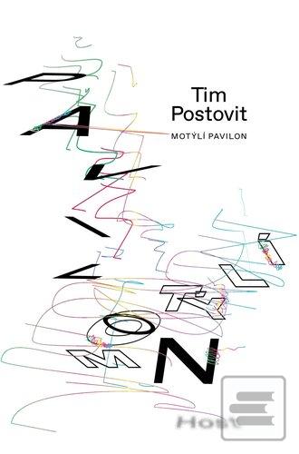 Motýlí pavilon (Tim Postovit)