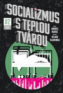 Kniha: Socializmus s teplou tvárou #2 - Viliam Slaminka
