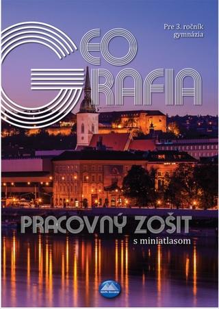 Kniha: Geografia pre 3. ročník gymnázia - Zuzana Vaňková; Anton Magula