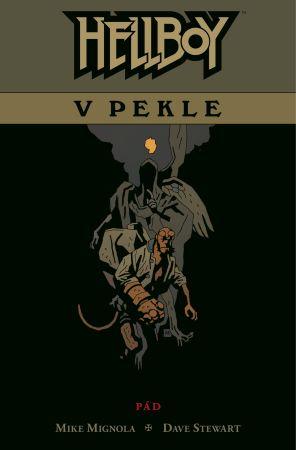 Kniha: Hellboy v pekle 1: Pád - Mike Mignola