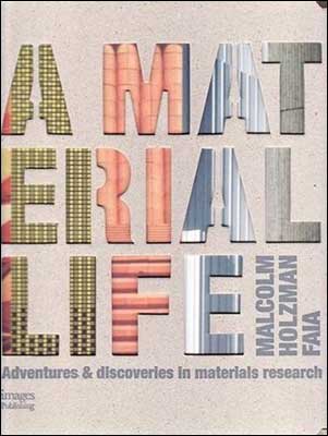 Kniha: Material Life - Malcolm Holzman