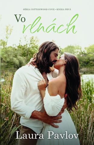 Kniha: Vo vlnách - Cottonwood Cove 1 - 1. vydanie - Laura Pavlov