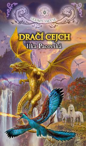 Kniha: Dračí cejch (brož.) - Sedmý smysl - 2. vydanie - Ilka Pacovská