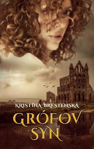 Kniha: Grófov syn - 1. vydanie - Kristína Brestenská
