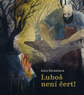 Kniha: Luboš není čert - 1. vydanie - Klára Břicháčková