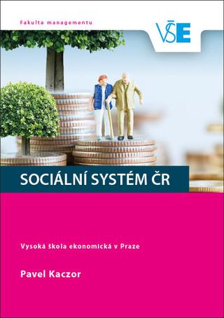 Kniha: Sociální systém ČR - Pavel Kaczor