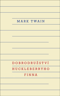 Kniha: Dobrodružství Huckleberryho Finna - Mark Twain