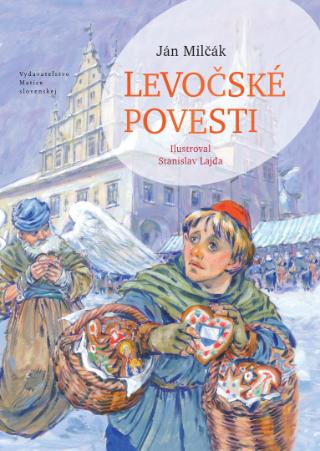 Kniha: Levočské povesti - 1. vydanie - Ján Milčák