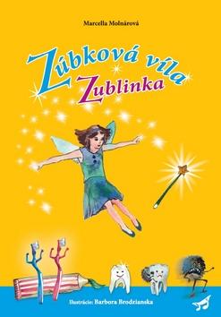 Kniha: Zúbková víla Zublinka - Marcella Molnárová