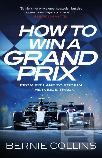 How to Win a Grand Prix (Bernie Collins)
