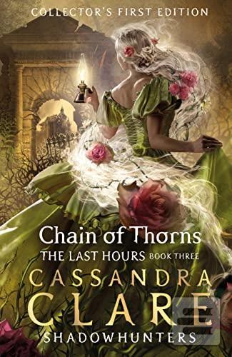 Kniha: The Last Hours: Chain of Thorns - 1. vydanie - Cassandra Clare