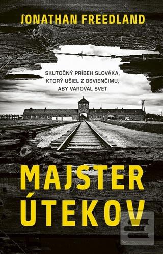 Kniha: Majster útekov - 1. vydanie - Jonathan Freedland