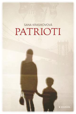 Kniha: Patrioti - 1. vydanie - Sana Krasikovová